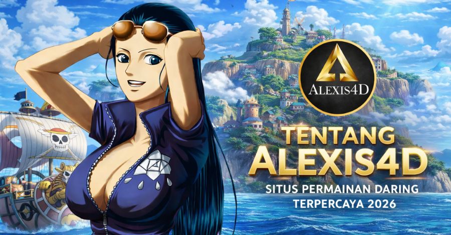 Tentang ALEXIS4D situs permainan daring terpercaya 2026