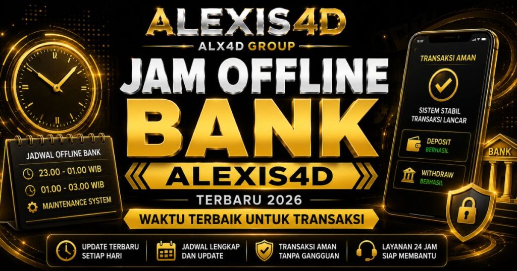 Jam offline bank ALEXIS4D terbaru 2026