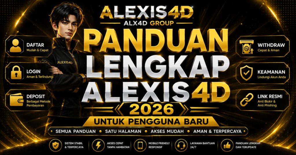 Panduan lengkap ALEXIS4D 2026 untuk pengguna baru