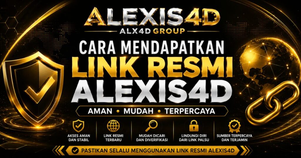 Cara mendapatkan link resmi ALEXIS4D dengan aman dan mudah